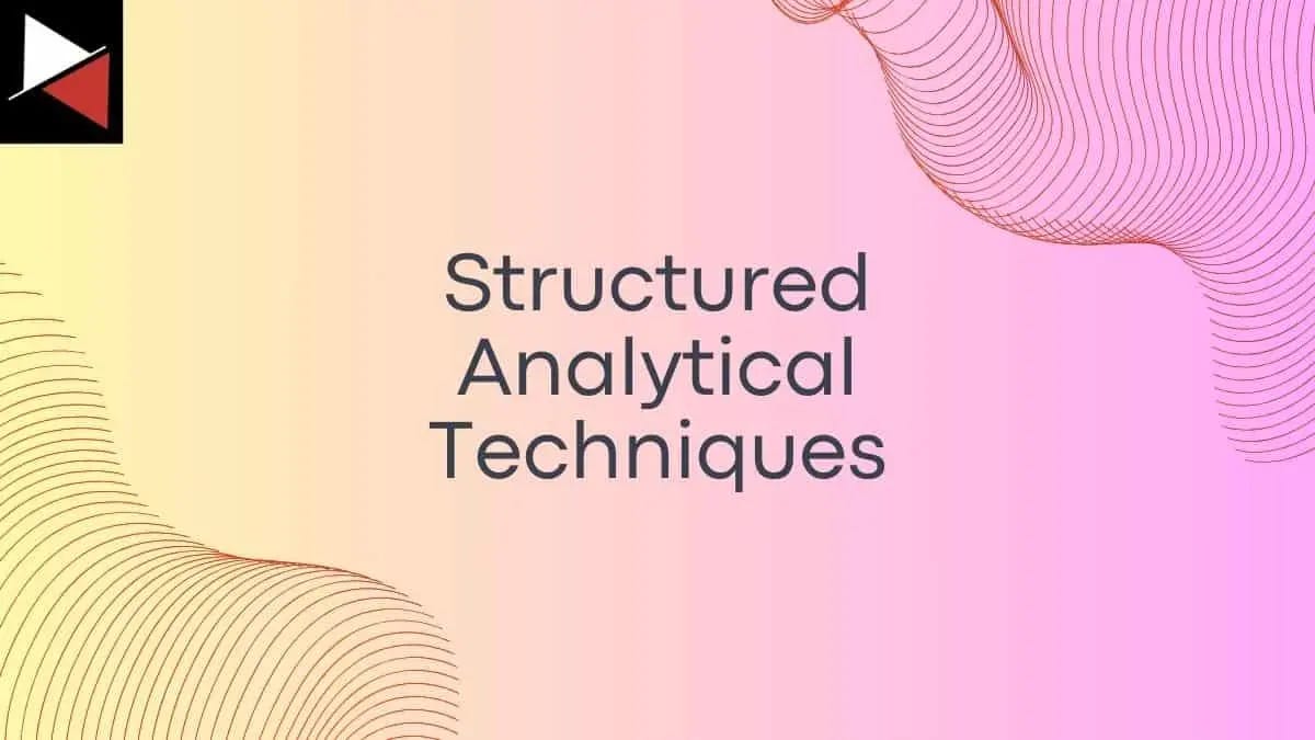 Structured Analytical Techniques