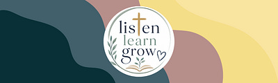 Listen Learn Grow