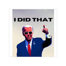 Joe Biden 'I Did That' Sticker ...