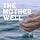 The Mother Well