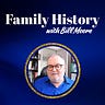 Family History with Bill Moore