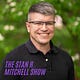 The Stan R. Mitchell Show