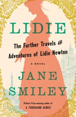 Lidie: The Further Travels and Adventures of Lidie Newton: A Novel by Jane Smiley (Lidie Newton #2)