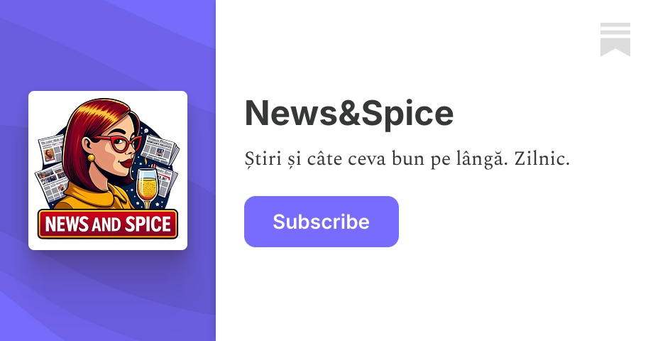 News&Spice | Bianca Oanea | Substack