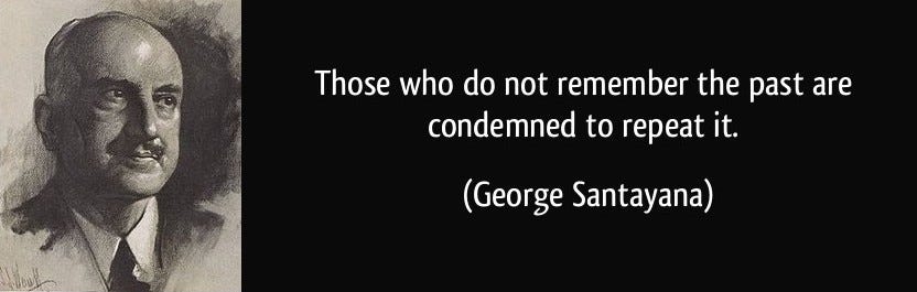 Those Who Do Not Learn History Are Doomed To Repeat It. – God's story  through my life from 2005 to eternity…