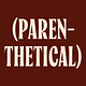 Parenthetical
