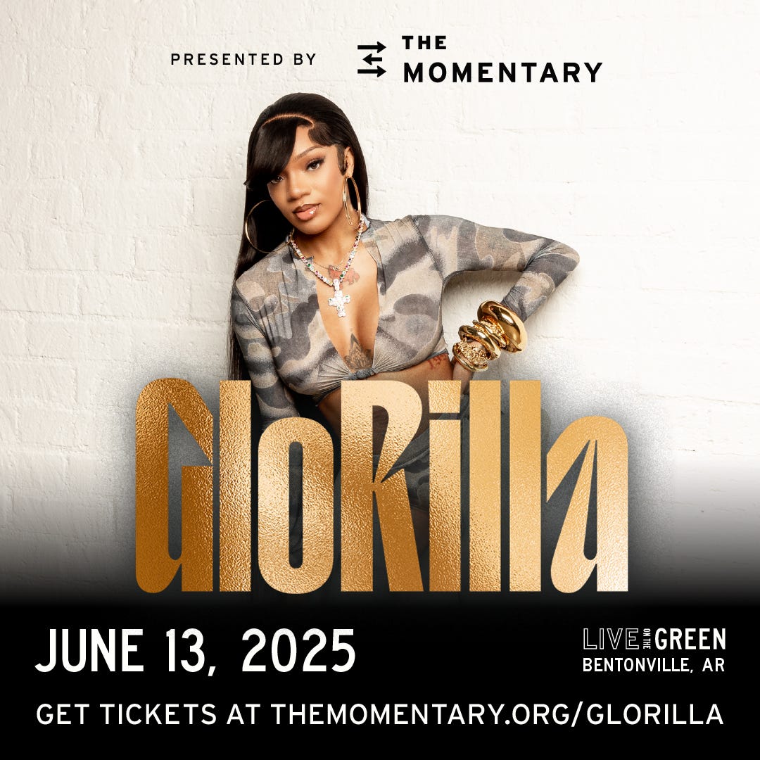 May be an image of 1 person and text that says 'PRESENTED BY 三 THE MOMENTARY ዮትት GloRilla JUNE 13, JUNE13,2025 2025 LIVEGREEN GREEN LIVES BENTONVILLE. AR GET TICKETS AT THEMOMENTARY.ORG/GLORILLA'