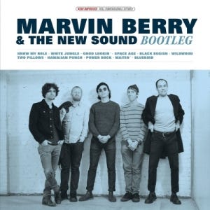 Marvin Berry & The New Sound - Bootleg Marvin Berry & The New Sound - Bootleg