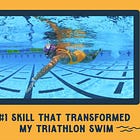 The #1 Skill That Transformed My Triathlon Swim