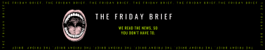 The Friday Brief