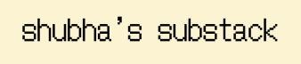 shubha’s substack