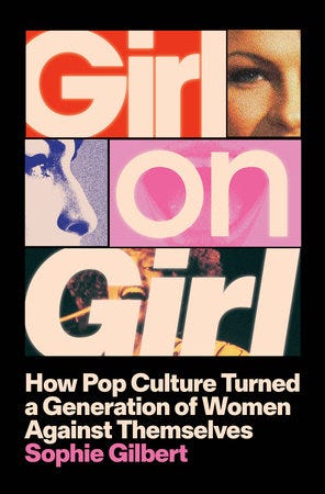 Girl on Girl by Sophie Gilbert: 9780593656297 | PenguinRandomHouse.com:  Books