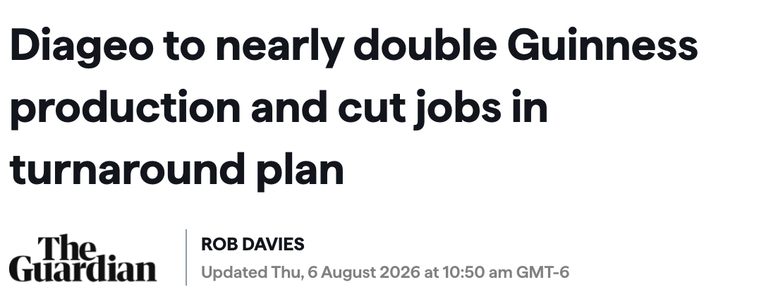 Guardian newspaper headline about Diageo plans to double Guinness production and cut jobs
