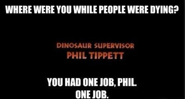 Phil Tippett's role in the original Jurassic Park film - released in 1993 - sparked a wave of internet memes mocking the poor job he did Phil Tippett's role in the original Jurassic Park film - released in 1993 - sparked a wave of internet memes mocking the poor job he did