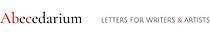 Abecedarium: Letters for Writers & Artists