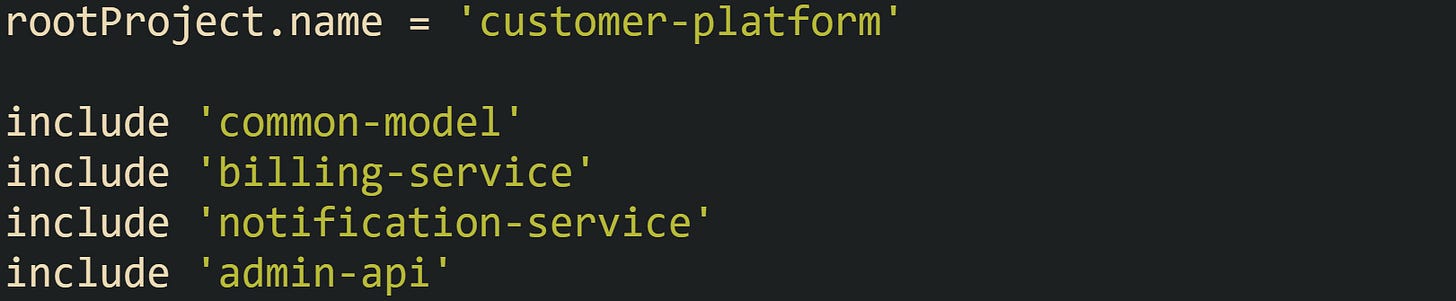 rootProject.name = 'customer-platform'  include 'common-model' include 'billing-service' include 'notification-service' include 'admin-api'
