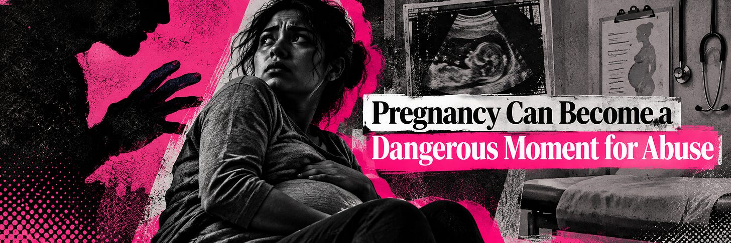 Pregnancy Can Become a Dangerous Moment for Abuse. Pregnancy Can Become a Dangerous Moment for Abuse.