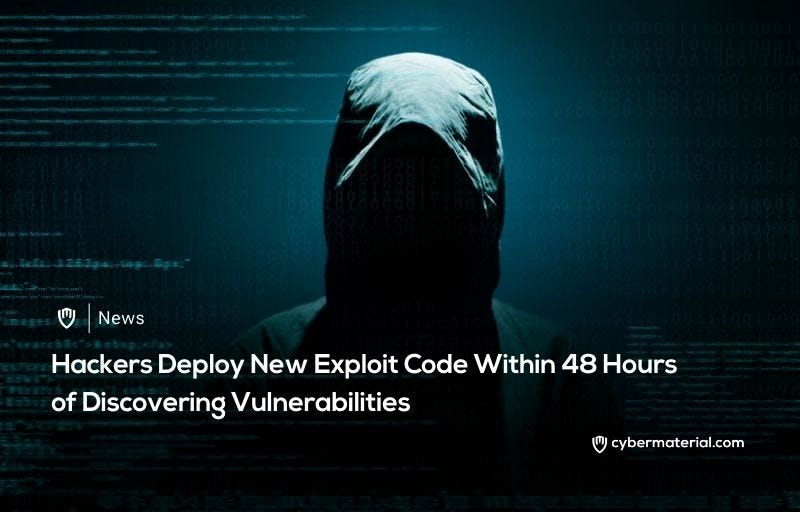 Hackers Use New Exploit Code Within 48 Hours