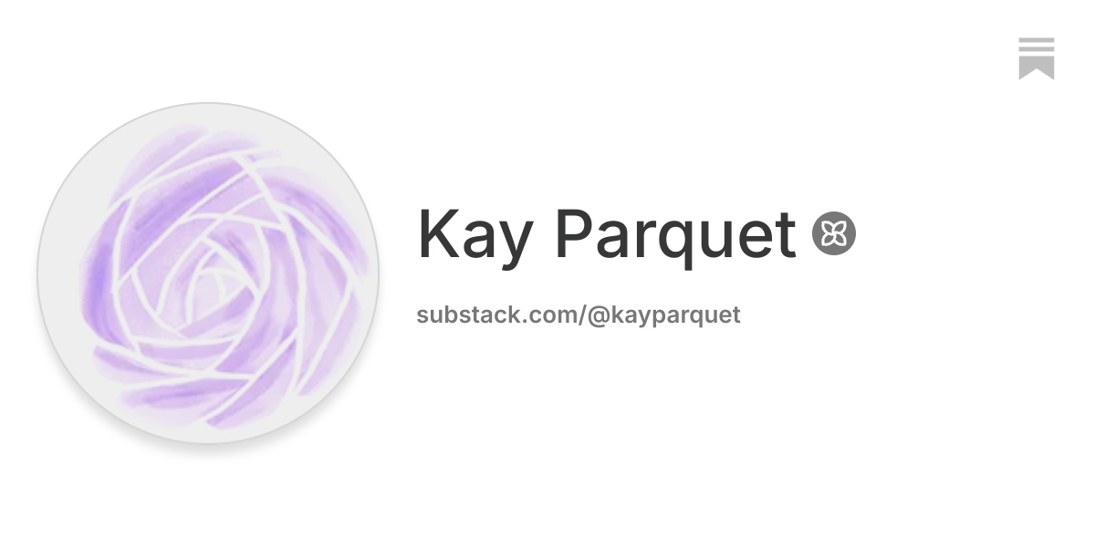 Kay Parquet | Substack