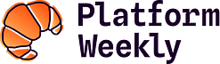 Platform Weekly