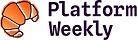 Platform Weekly