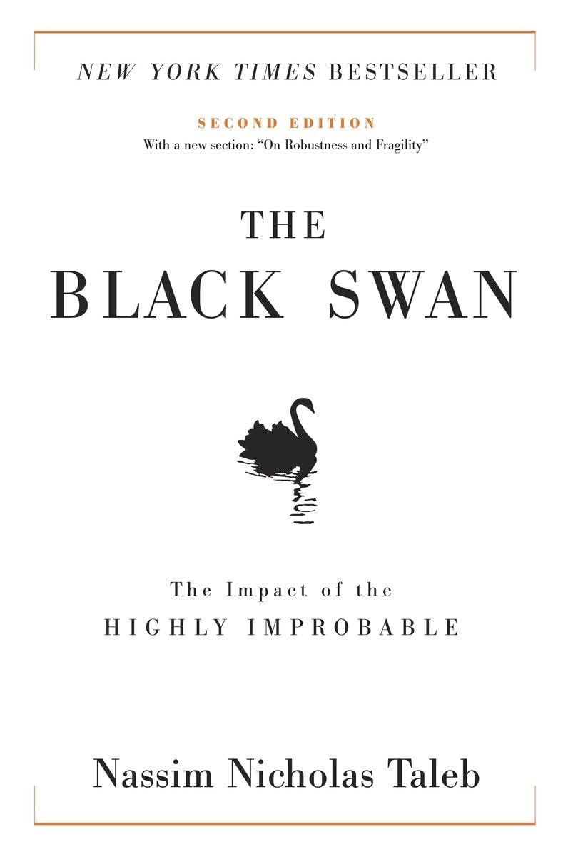 The Black Swan: The Impact of the Highly Improbable by Nassim Nicholas  Taleb | Goodreads