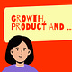 Olena’s "Growth, Product and ..."