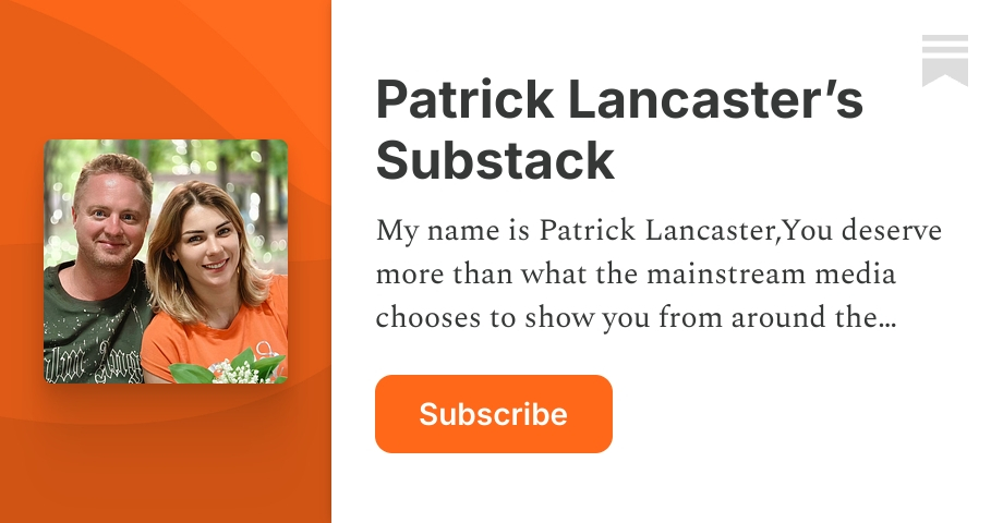 Patrick Lancaster’s Substack | Substack