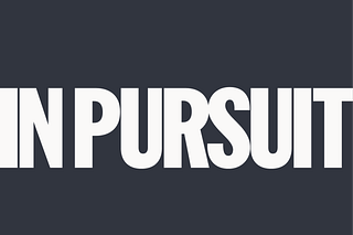 In Pursuit | Substack