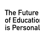 The Future of Education is Not Personalized
