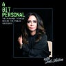 A Bit Personal Podcast
