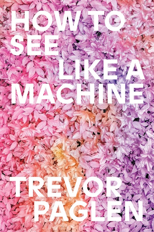 How to See Like a Machine | 4Columns How to See Like a Machine | 4Columns