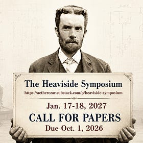 Call For Papers: The Heaviside Symposium