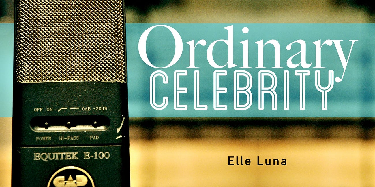 Ordinary Celebrity: Elle Luna