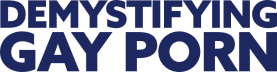 Demystifying Gay Porn’s Substack