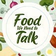 Food We Need to Talk's avatar