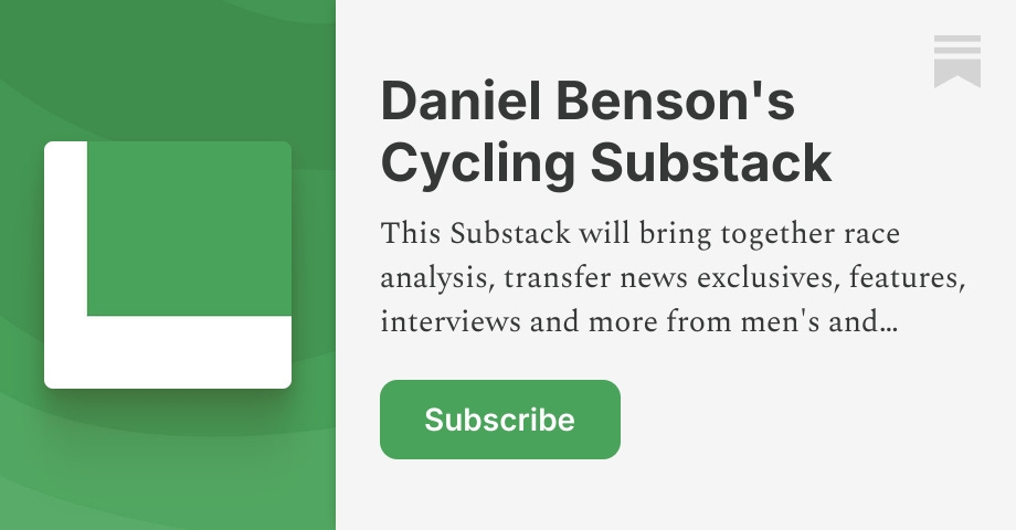 Daniel Benson's Cycling Substack | Substack