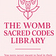 Sacred Womb Letters