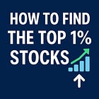 How to Find the Top 1% of Stocks with High Return Potential