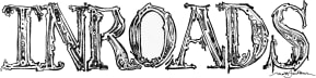 INROADS: men * creativity * soul           
