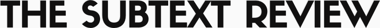 The Subtext Review
