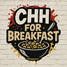 CHH For Breakfast