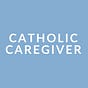 Catholic Caregiver's avatar