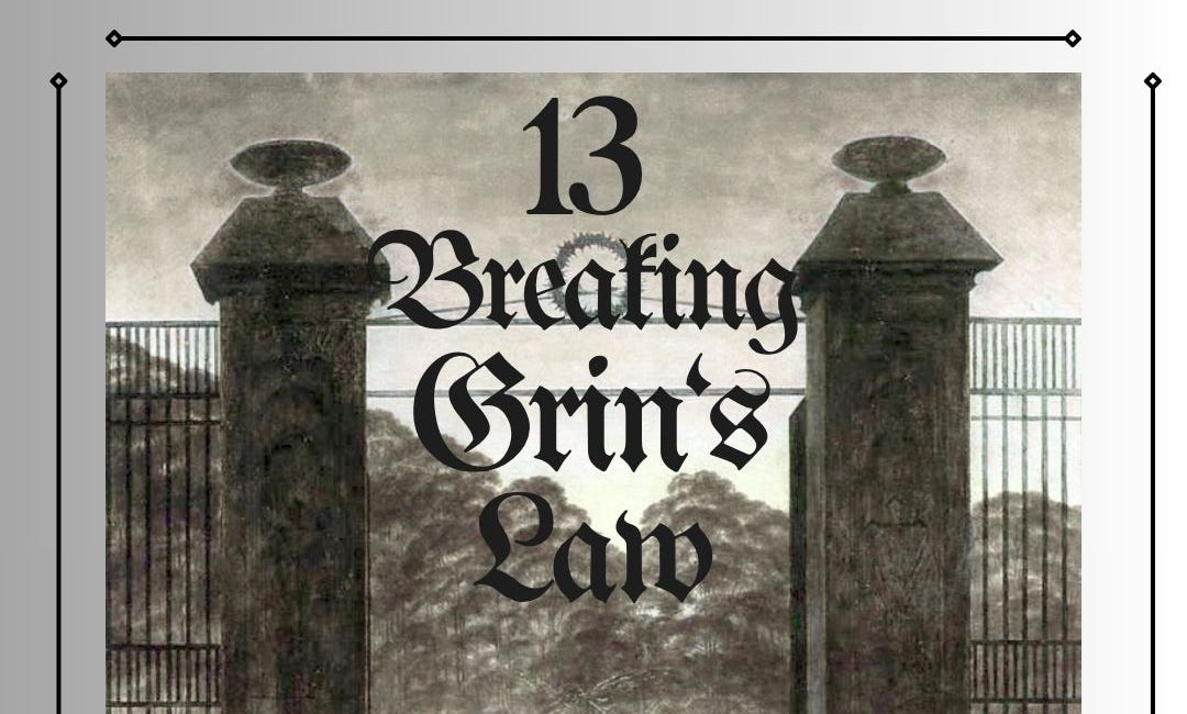 Breaking Grin's Law