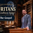 The Puritans And The Gospel - Tim Haupt