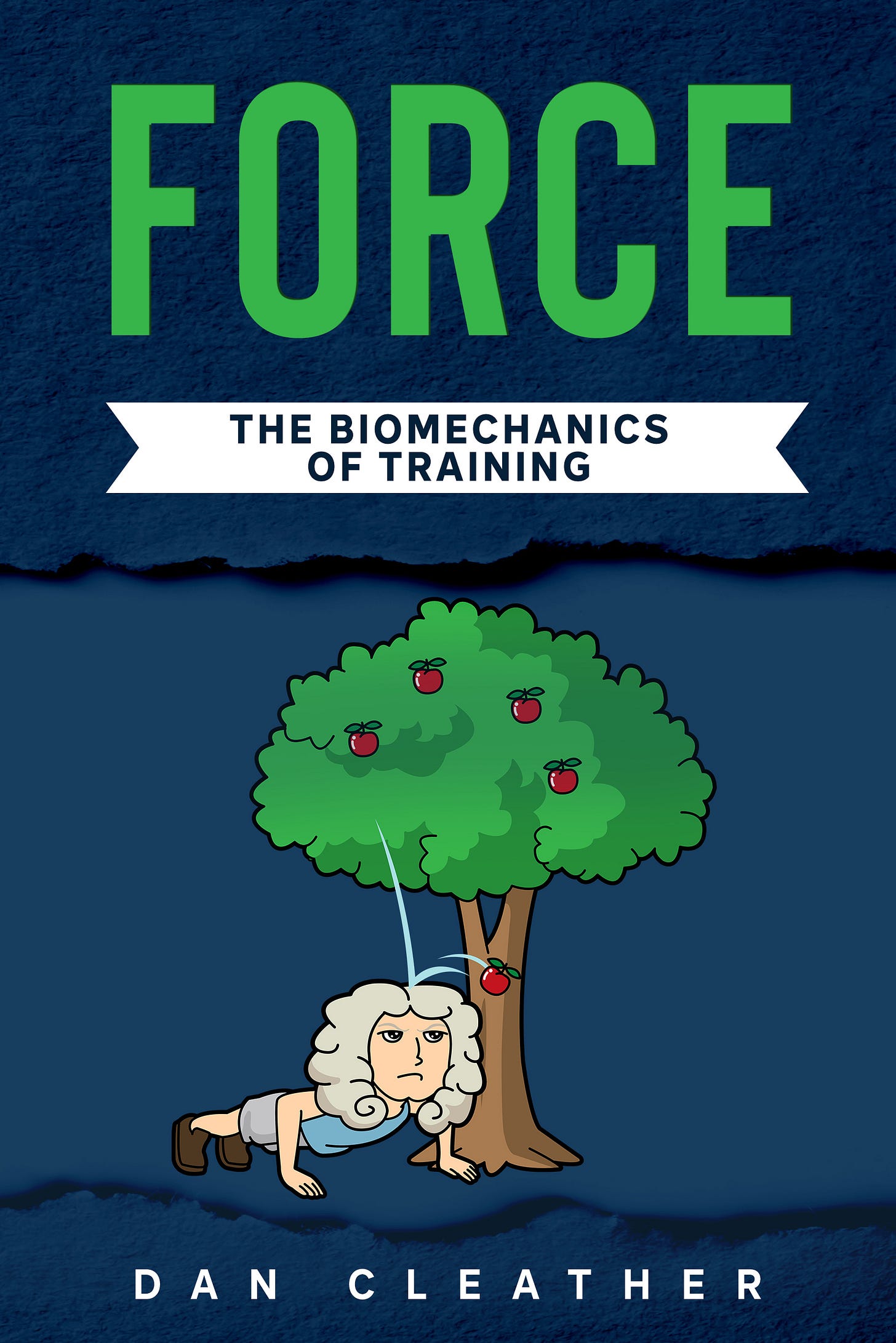 Force: The biomechanics of training by Dan Cleather | Goodreads