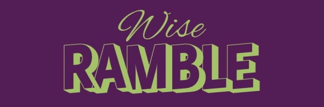 WISE RAMBLE