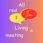 All Real Living Is Meeting