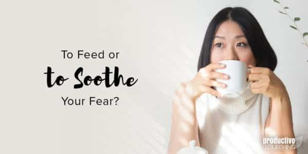 Asian woman sipping from a mug. Text overlay: To Feed or to Soothe Your Fear? Asian woman sipping from a mug. Text overlay: To Feed or to Soothe Your Fear?