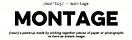 Montage